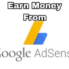 How To Earn Money From Google AdSense